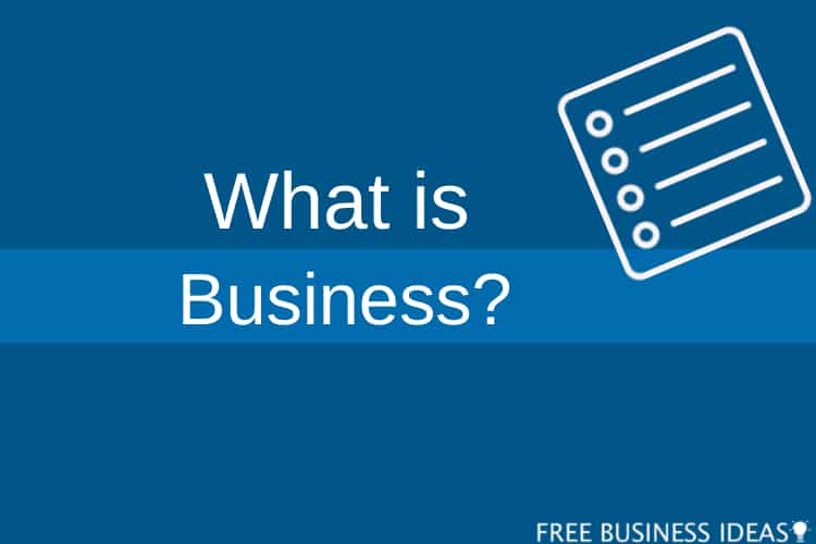 What is business? Types business