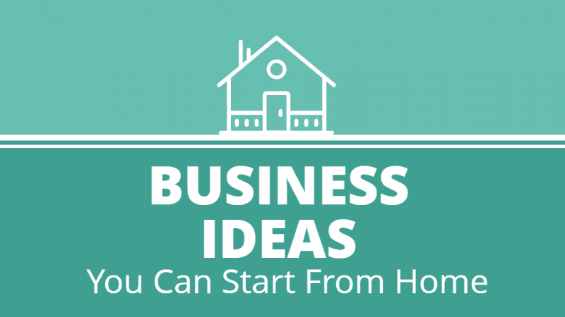 Best 9 Home Business Ideas for your business