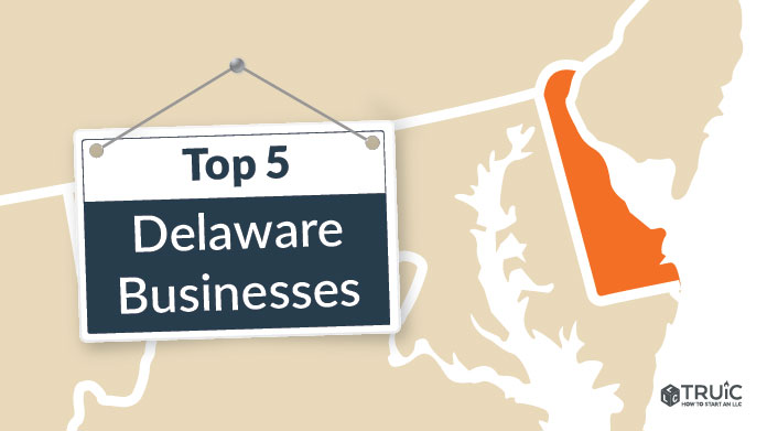 Top 5 Delaware Business Ideas